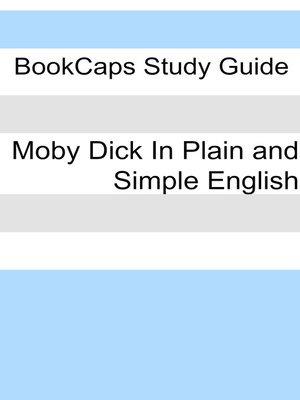 cover image of Moby Dick In Plain and Simple English (Includes Study Guide, Complete Unabridged Book, Historical Context, and Character Index)(Annotated)